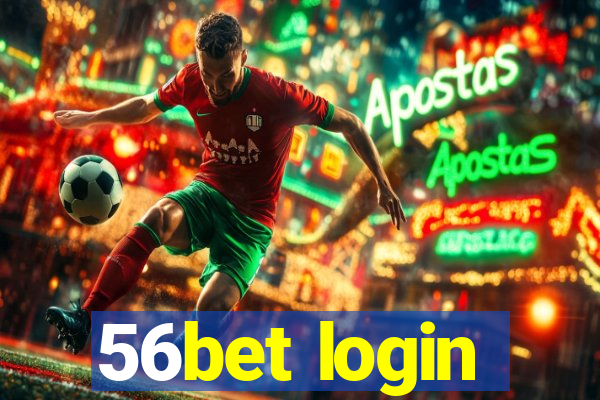 56bet login